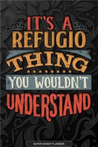 Its A Refugio Thing You Wouldnt Understand