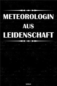 Meteorologin aus Leidenschaft Notizbuch