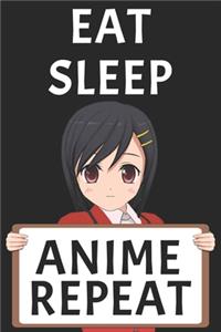 Eat Sleep Anime Repeat