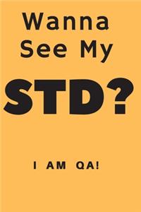 wanna see my STD?