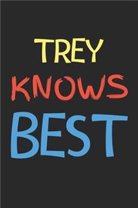 Trey Knows Best