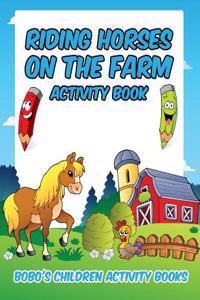 Riding Horses on the Farm Activity Book
