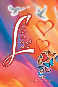 Life Live Love Laugh Learn