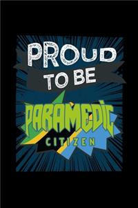 Proud to be paramedic citizen