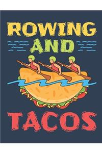 Rowing and Tacos