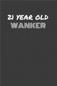 21 Year Old Wanker