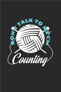 Don`t talk to me I`m counting