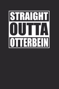 Straight Outta Otterbein 120 Page Notebook Lined Journal for Otterbein Pride
