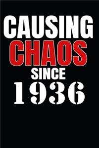 Causing Chaos Since 1936: Birth Year Lined Journal Notebook