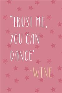 2Trust Me, You Can Dance