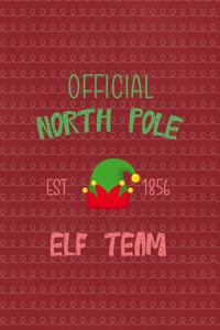 Official north pole est. 1856 Elf Team