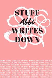 Stuff Abbi Writes Down