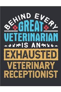 Behind Every Great Veterinarian Is An Exhausted Veterinary Receptionist