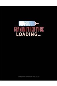 Grandmother To Be Loading