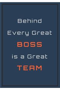 Behind Every Great Boss is a Great Team