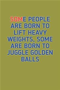 Some People Are Born to Lift Heavy