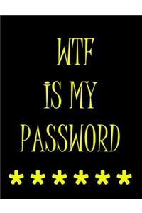 WTF IS MY PASSWORD. Blink Lined Journal For Usernames and Password