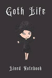 Goth Life Lined Notebook