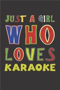 Just A Girl Who Loves Karaoke