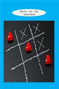 My Tic - Tac - Toe Game Book