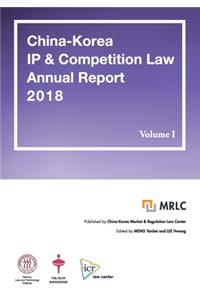 China-Korea IP & Competition Law Annual Report 2018