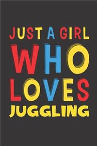 Just A Girl Who Loves Juggling