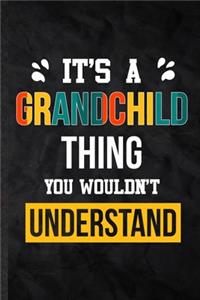 It's a Grandchild Thing You Wouldn't Understand