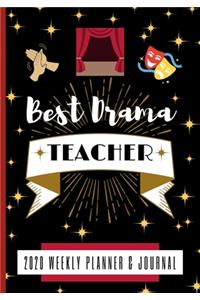 Best Drama Teacher 2020 Weekly Planner & Journal