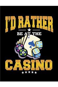 I'd Rather Be at the Casino