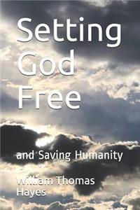 Setting God Free