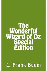 The Wonderful Wizard of Oz: Special Edition