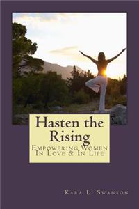 Hasten the Rising