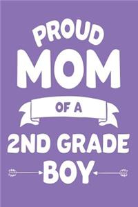 Proud Mom Of A 2nd Grade Boy