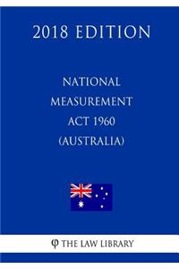 National Measurement ACT 1960 (Australia) (2018 Edition)