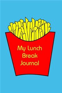 My Lunch Break Journal