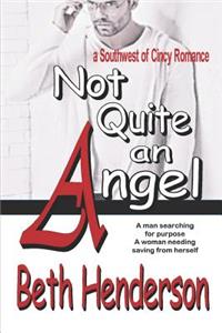 Not Quite an Angel