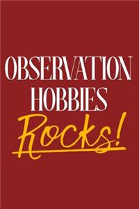 Observation Hobbies Rocks!