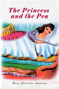 The Princess and the Pea (Illustrated)