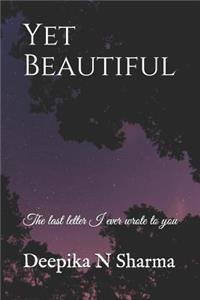 Yet Beautiful