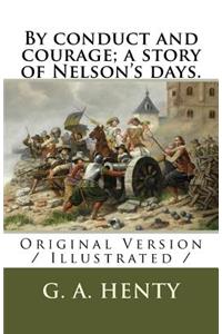 By conduct and courage; a story of Nelson's days.
