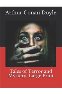 Tales of Terror and Mystery: Large Print