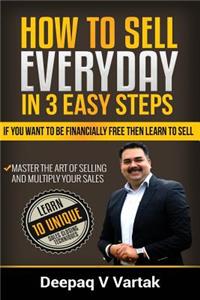 How to Sell Everyday in 3 Easy Steps