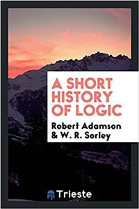 Short History of Logic