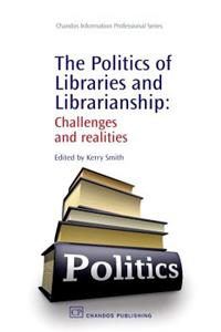 The Politics of Libraries and Librarianship