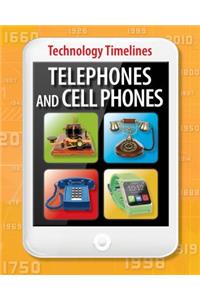 Telephones and Cell Phones