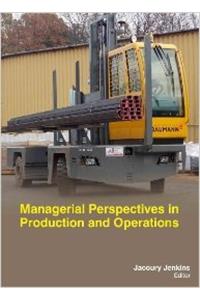 Managerial Perspectives In Production And Operations
