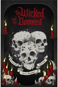 The Wicked and the Damned