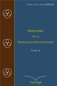 Histoire de la Théologie Protestante