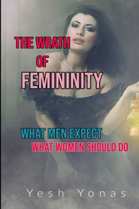 The Wrath of Femininity