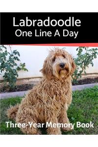 Labradoodle - One Line a Day: A Three-Year Memory Book to Track Your Dog's Growth